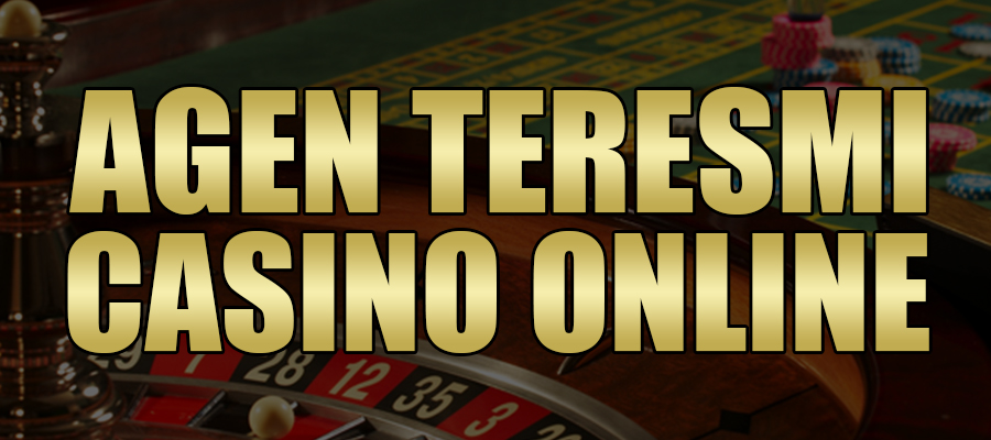 Agen Teresmi Casino Online