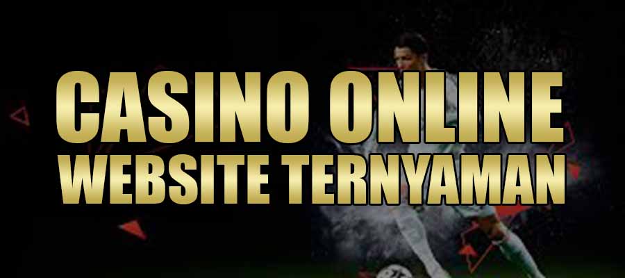 Website Ternyaman Casino Online