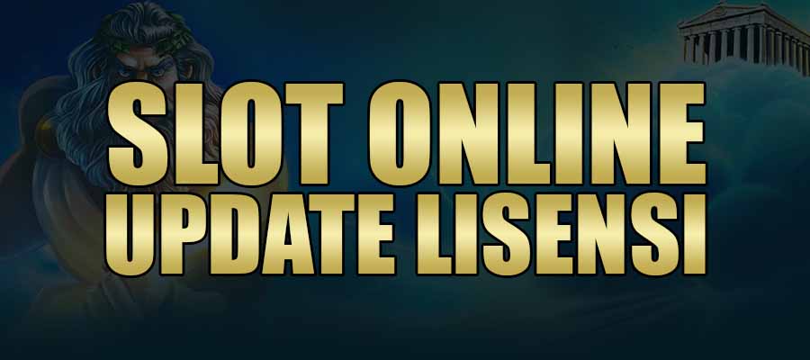Slot Online Update Lisensi