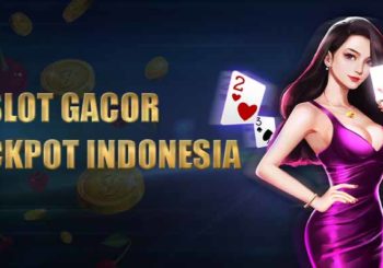 Slot Gacor Terjackpot Di Indonesia