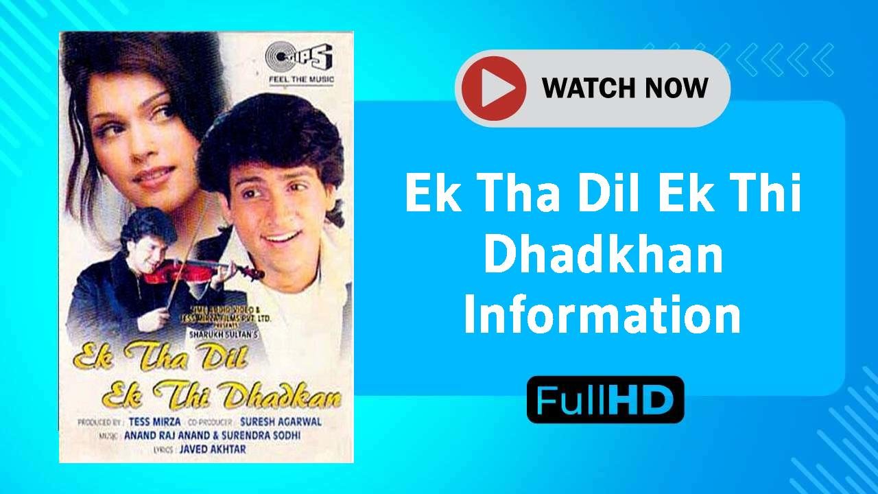 Ek Tha Dil Ek Thi Dhadkhan
