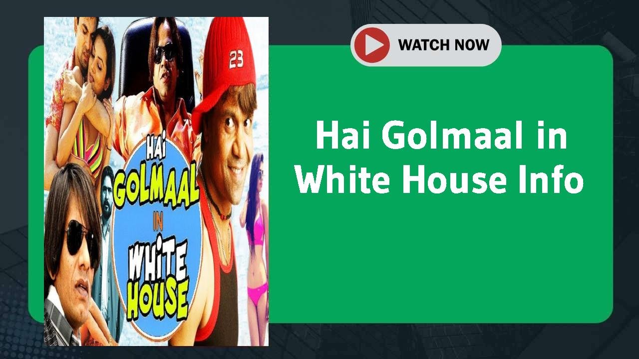 Hai Golmaal in White House