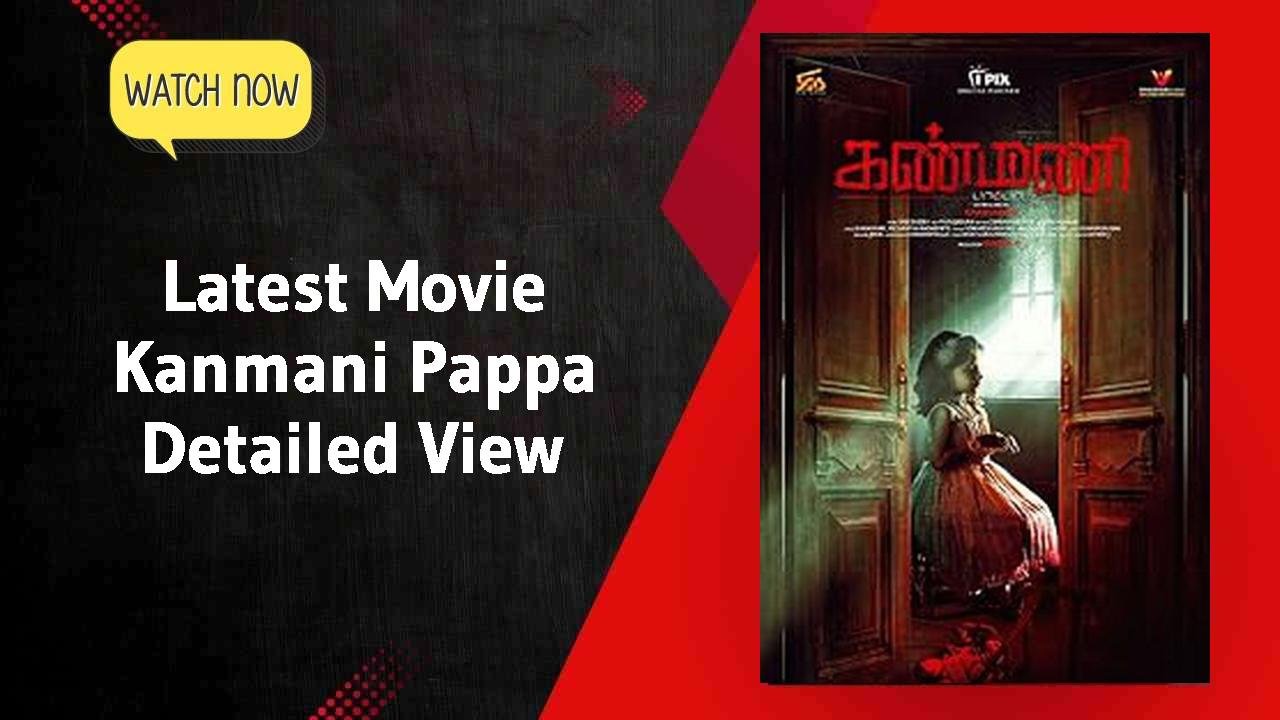 Kanmani Pappa