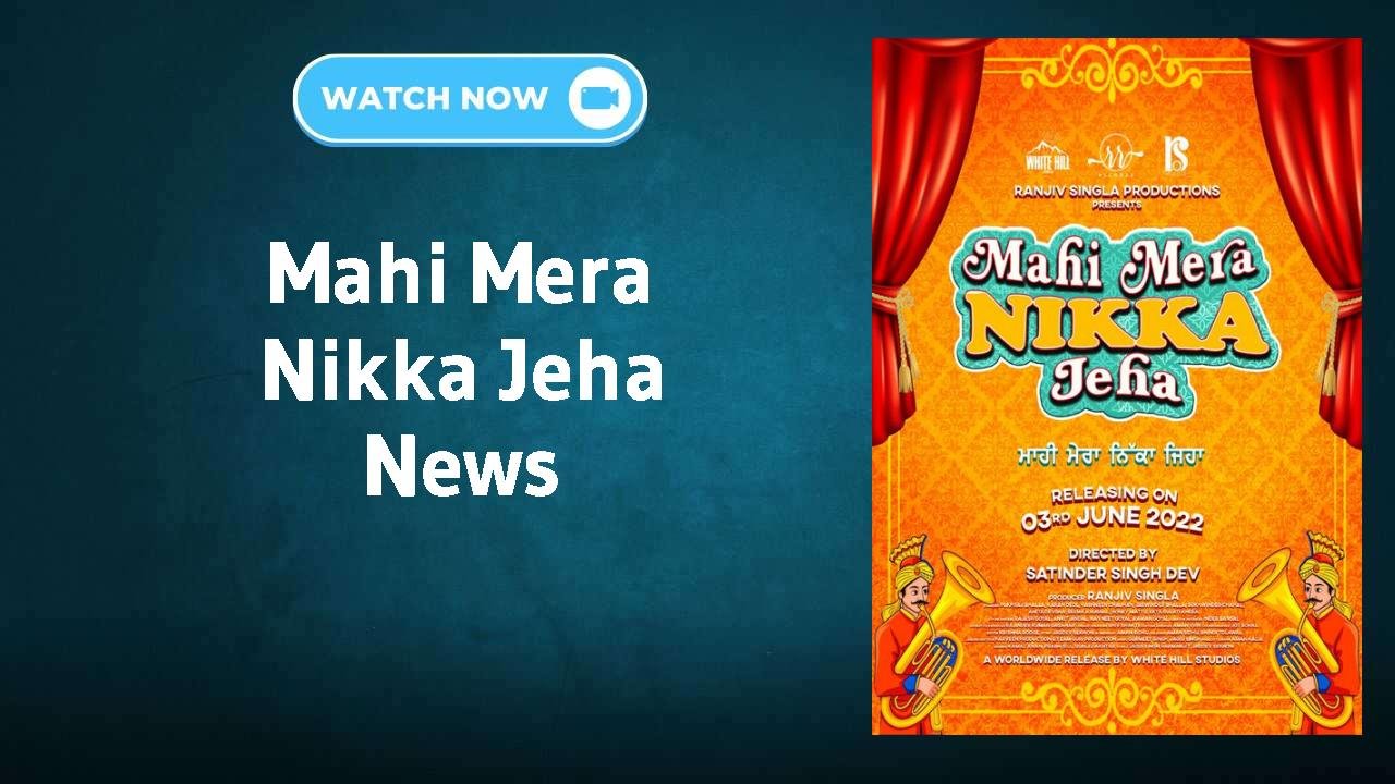 Mahi Mera Nikka Jeha