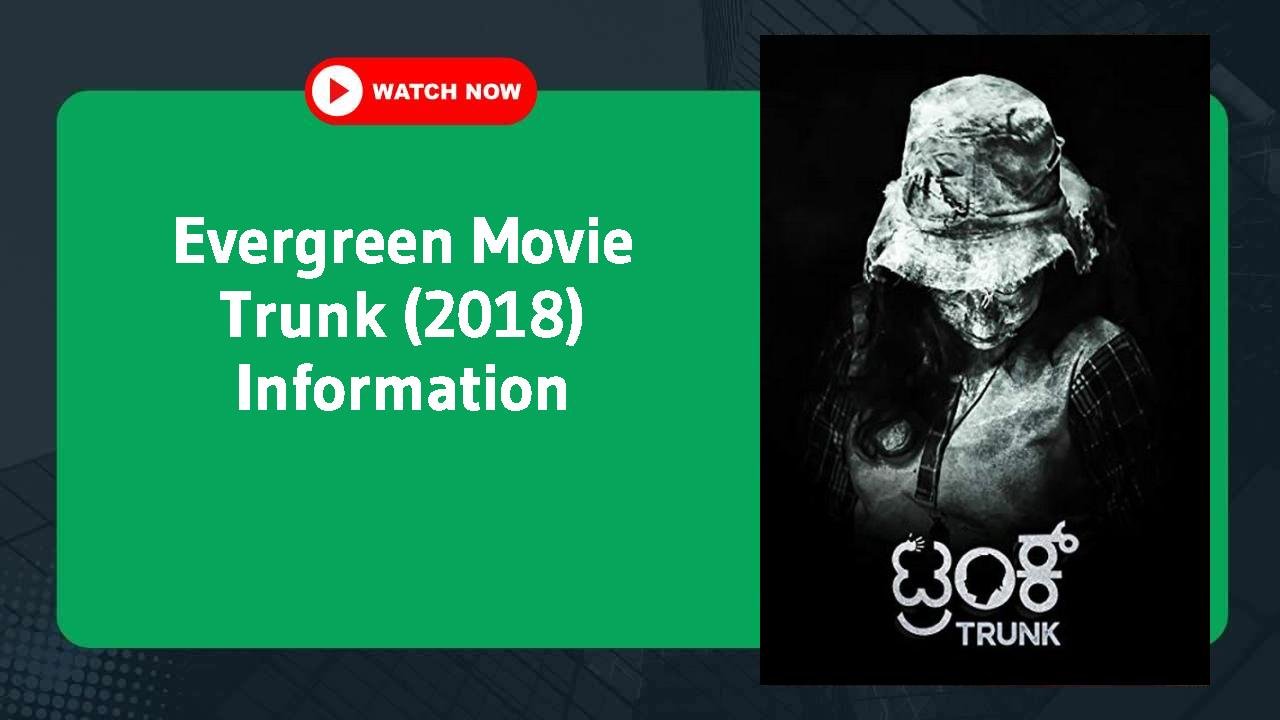 Trunk (2018)